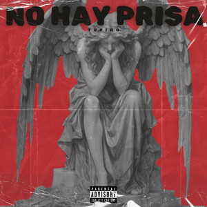 No Hay Prisa (Explicit)