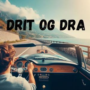 Drit og dra