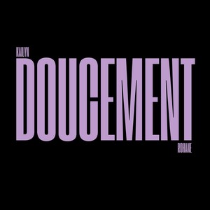 Doucement