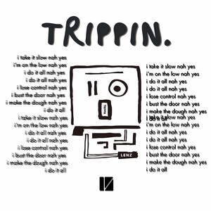 trippin. (Explicit)