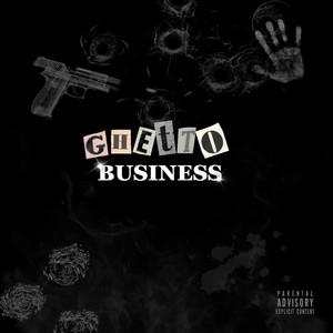 Ghetto Business (Explicit)