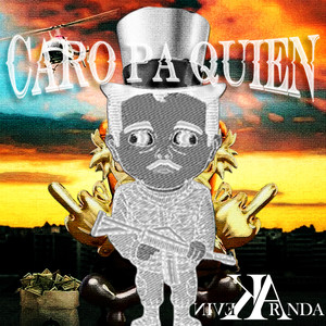 Caro Pa Quien (Explicit)