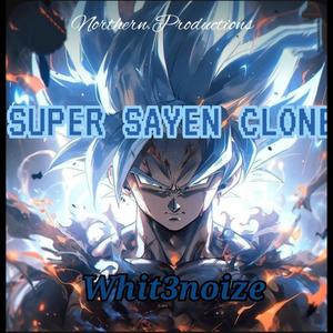 Super Sayen Clone (Explicit)