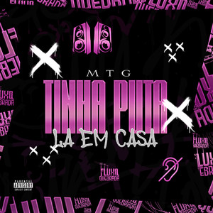 MTG TINHA PUTA LA EM CASA ( Slowed + Reverb ) (Explicit)