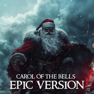 Carol of the Bells (EPIC)