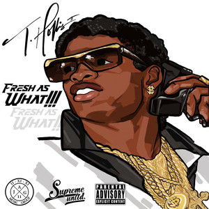 Fresh as What! (Explicit)
