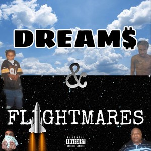 Dreams & Flightmares (Explicit)