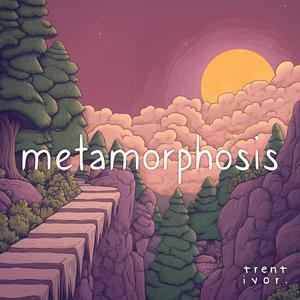 Metamorphosis