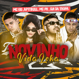 Novinho Vida Loka (Explicit)