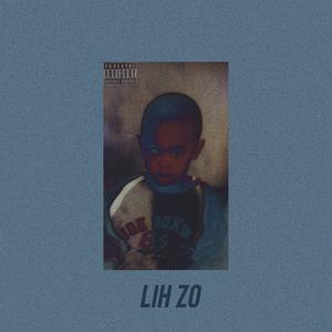 Lih Zo (Explicit)