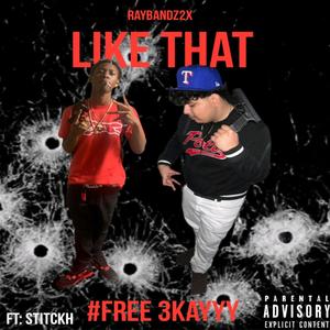 LIKE THAT (feat. Stitckh) (Explicit)