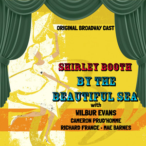 By the Beautiful Sea (Original Broadway Cast)