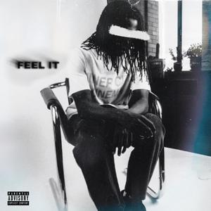 Feel It (Explicit)