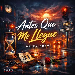 Antes Que Me Llegue