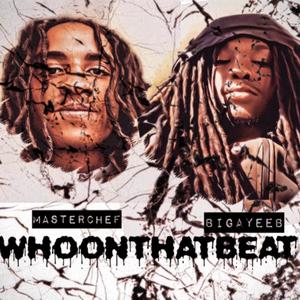 WhoOnThatBeat