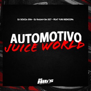 Automotivo Juice World (Explicit)