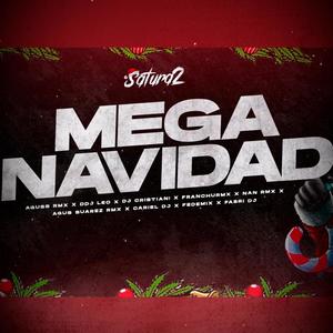 Mega Navidad RKT (feat. Aguss Rmx, DDJ LEO, DJ CRISTIAN!, Franchu Rmx, Nan Rmx, Agus Suarez Rmx, CARIEL DJ & FEDEMIXX|Explicit)