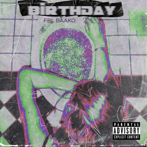 YOUR BIRTHDAY (Explicit)