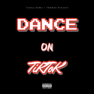 DANCE ON TIKTOK (Explicit)