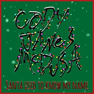 Santa Used To Know My Name (Explicit)