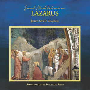 Sound Meditations on Lazarus