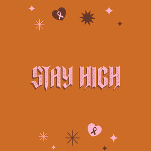 Stay High