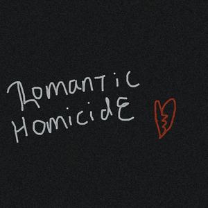 Romantic Homicide (Explicit)