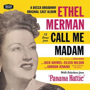 12 Songs From Call Me Madam (With Selections From "Panama Hattie") (Original Broadway Cast Recording)