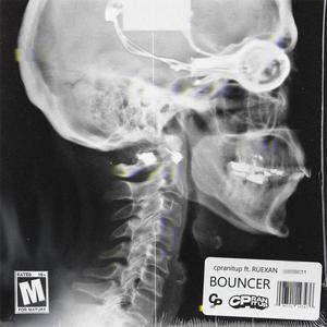 Bouncer (feat. ruexan) (Explicit)
