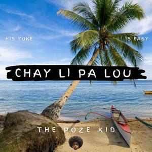 Chay Li Pa Lou (His Yoke is Easy)