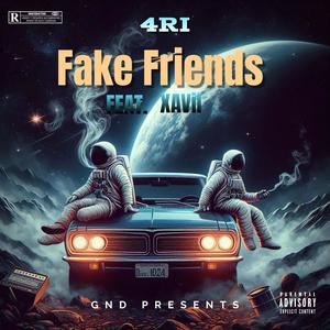 Fake Friends (feat. Xavii) (Explicit)