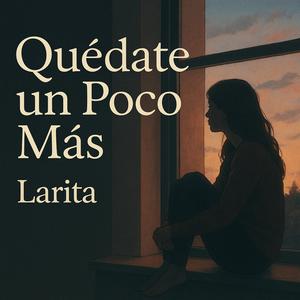 Quédate un poco más