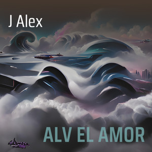 Alv El Amor (Explicit)