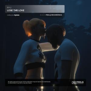 Lose This Love