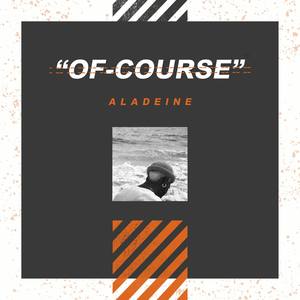 Of Course (Explicit)