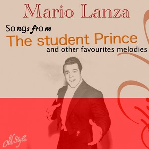 Songs from "the Student Prince" & Other Famous Melodies