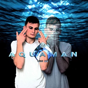 Aquaman (Explicit)