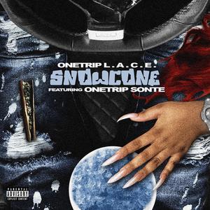 Snowcone (feat. OneTrip Sonte) [Explicit]