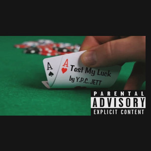 Test My Luck (Explicit)