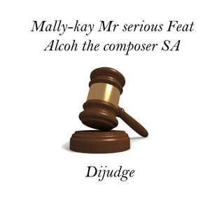 Dijudge (feat. Alcoh the composer SA)