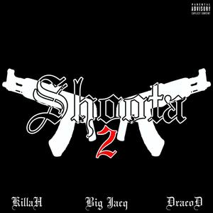 Shoota 2 (Explicit)