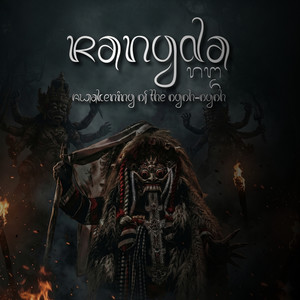 Rangda: Awakening of the Ogoh-Ogoh