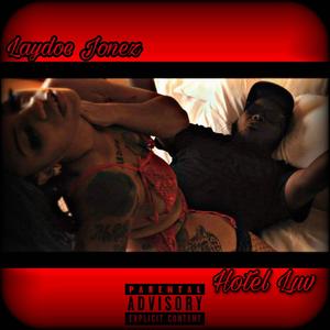 Hotel Luv (Explicit)