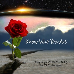 Know Who You Are (feat. Flex Theunstoppable)