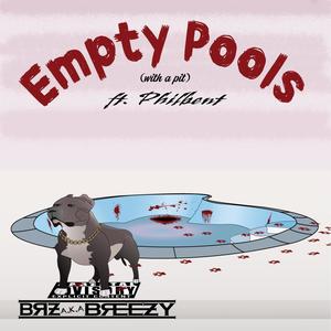 Empty Pools (feat. Philbent) [Explicit]
