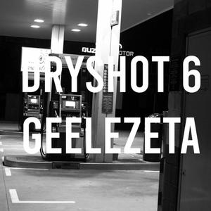 DRYSHOT #6 (Explicit)