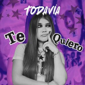 Todavía te quiero