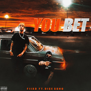 YOU BET (Explicit)