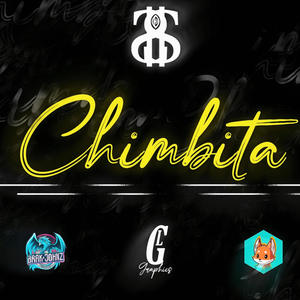 Chimbita (feat. El Zorro) (Explicit)