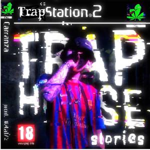 Trap House Stories (Explicit)